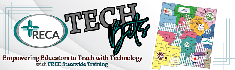 TECH Bits - Empowering Educators to teach with technology with FREE stateside training